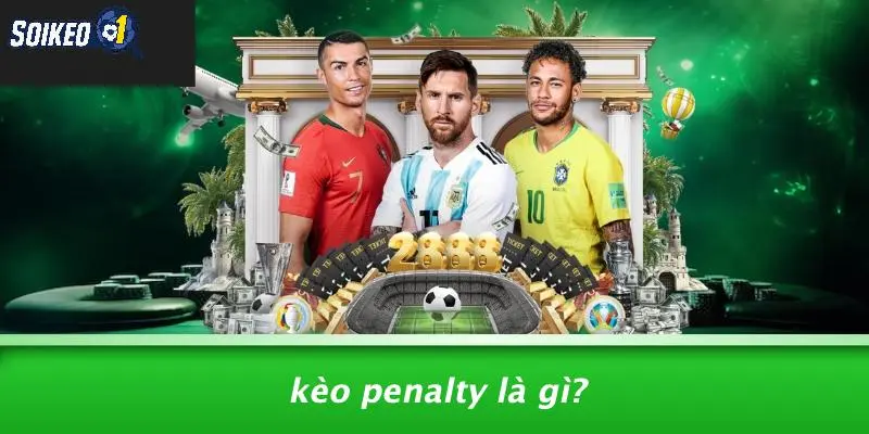 Kèo Penalty Là Gì?