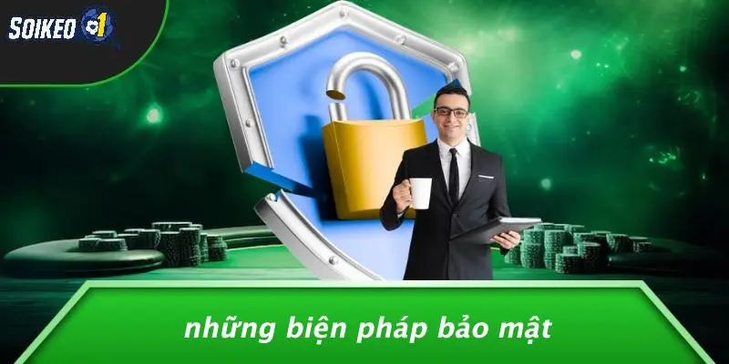 Những Biện Pháp Bảo Mật