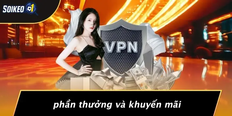 Phần Thưởng Và Khuyến Mãi