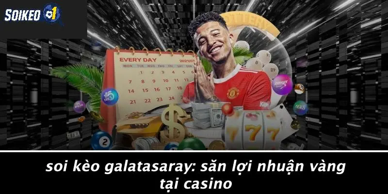 Soi kèo Galatasaray