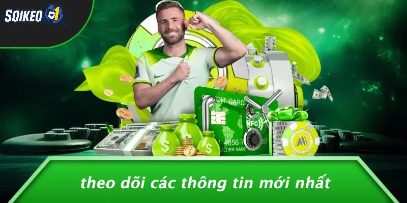 Theo Dõi Các Thông Tin Mới Nhất