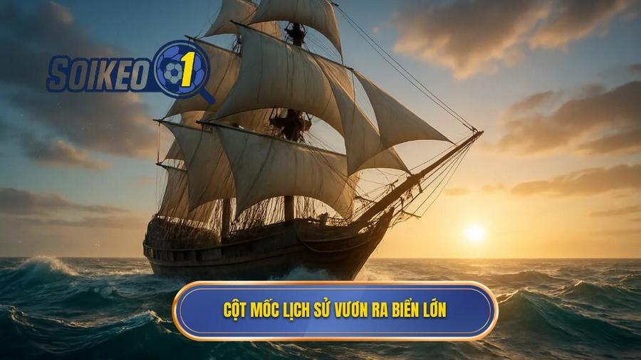 1. Cột mốc lịch sử vươn ra biển lớn